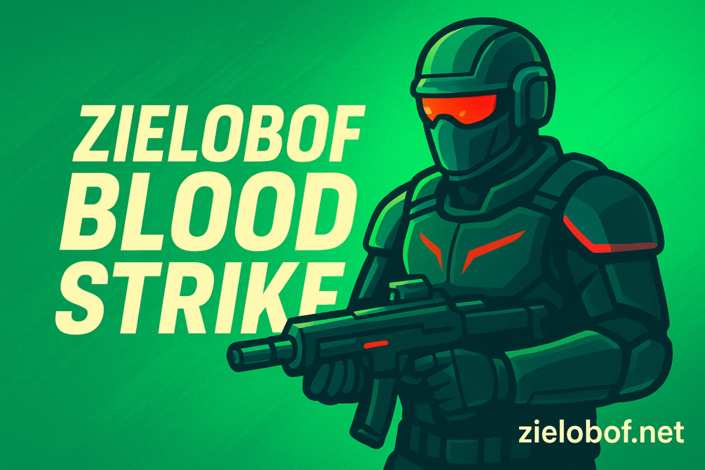 Zielobof Blood Strike